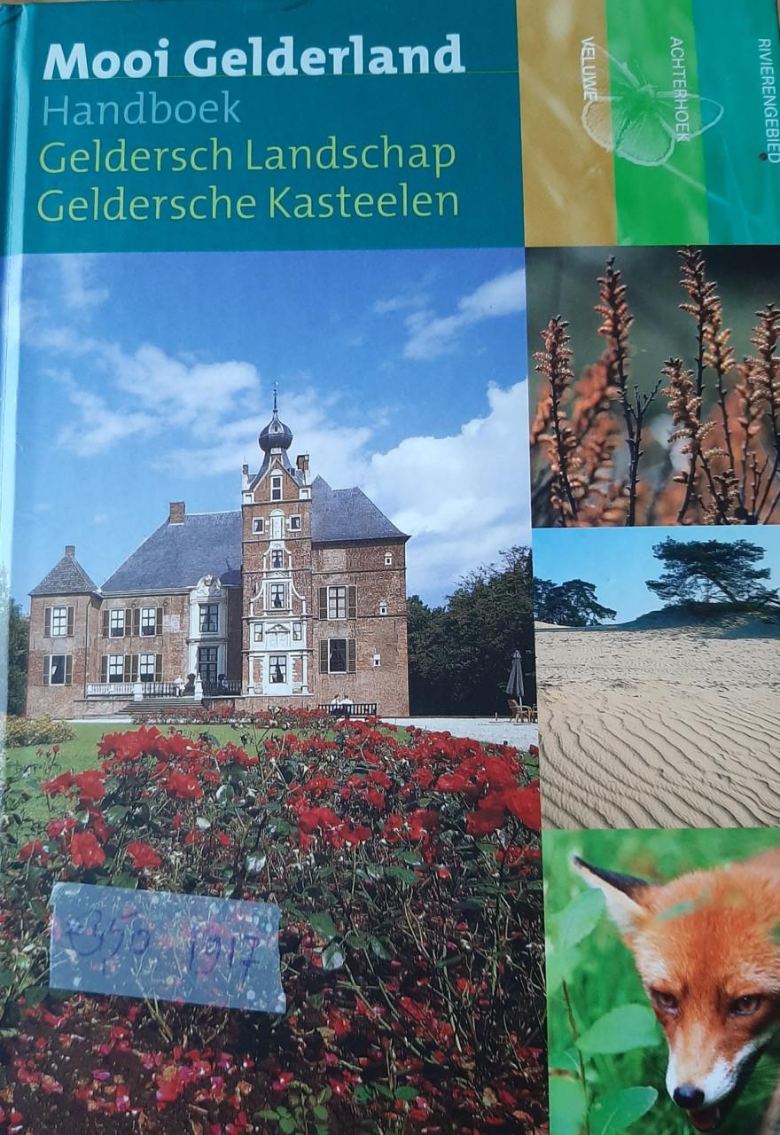 Mooi Gelderland, handboek, Geldersch Landschap / Geldersche Kasteelen
