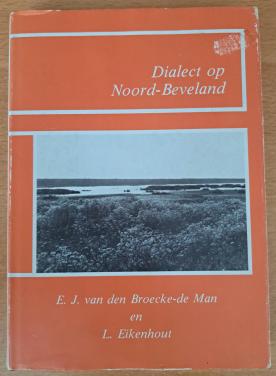 DIALECT OP NOORD-BEVELAND - EJ vd Broecke-de Man en L Eikenhout