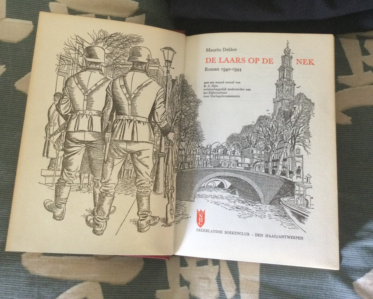 De laars op de nek Maurits Dekker  1939-1944
