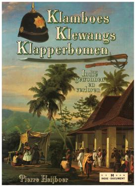 Klamboes Klewangs Klapperbomen. Indië gewonnen en verloren