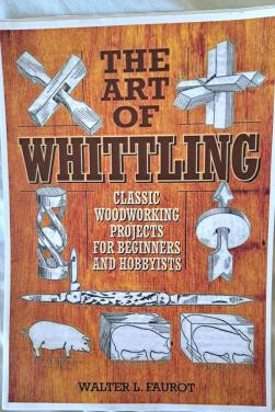 The Art of Whittling - Walter L. Faurot