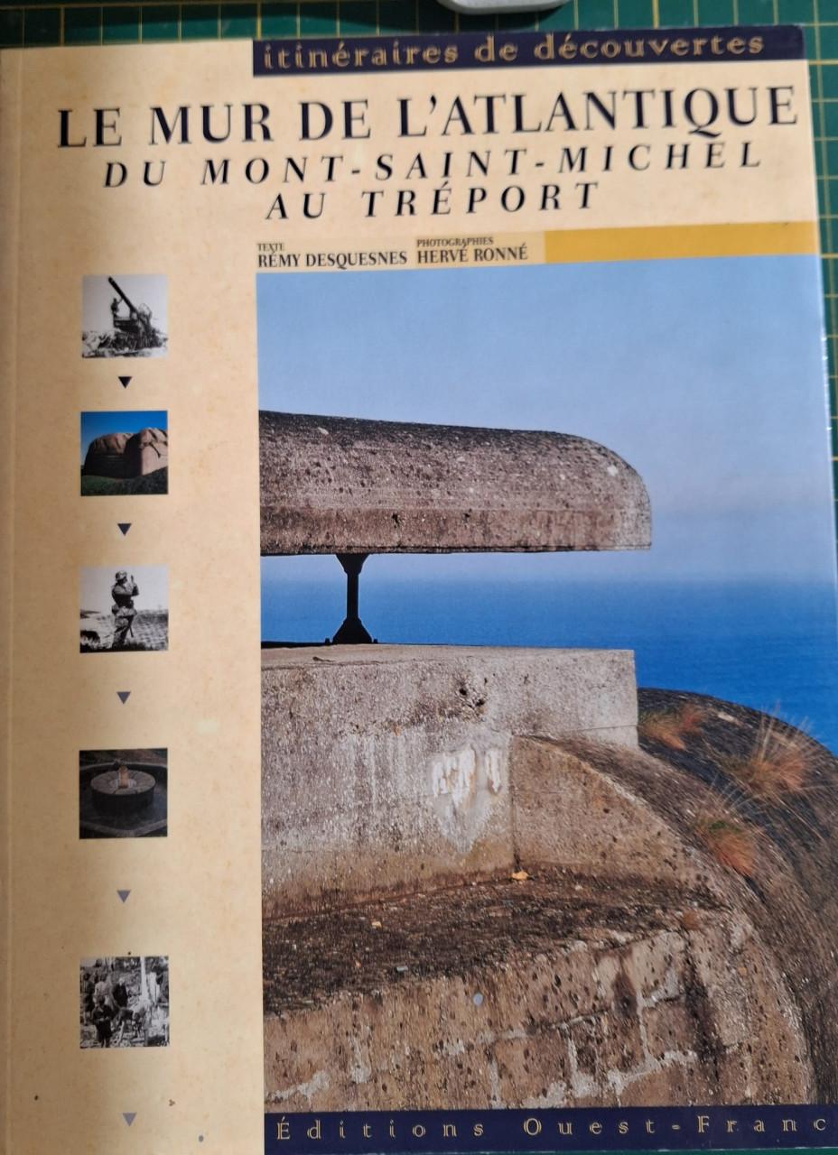 Le mur de l'atlantique du Mont-St.Michel au Tréport