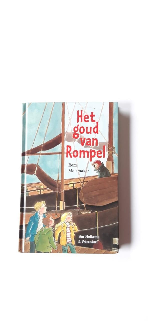 Kindrboek: Rom Molemaker: het goud van rompel--de hut van Noag