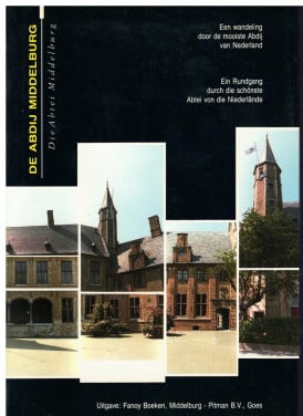 Een wandeling door de Abdij van Middelburg