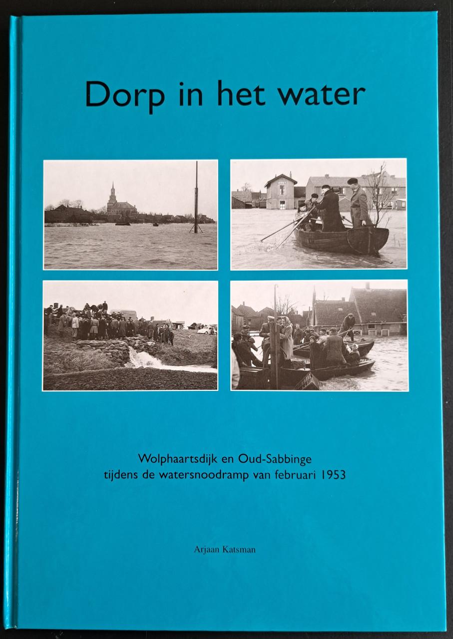 WOLPHAARTSDIJK EN OUD-SABBINGE in het water - Arjaan Katsman