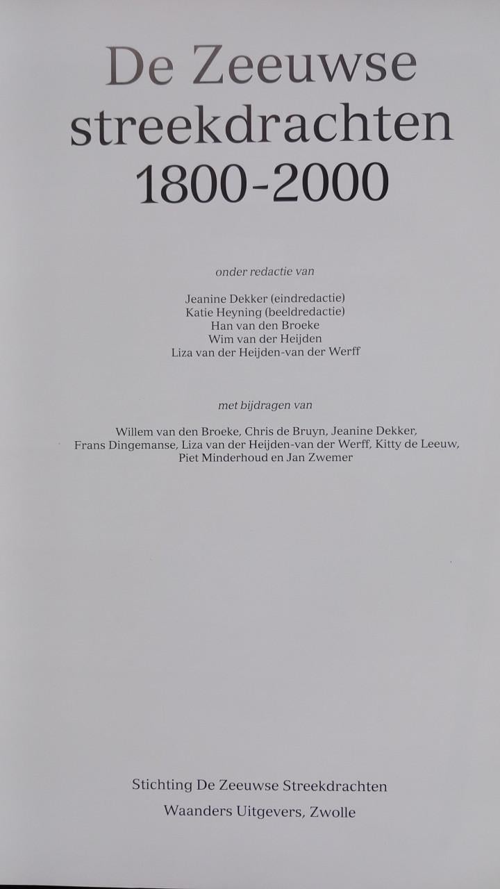 De Zeeuwse streekdrachten 1800-2000