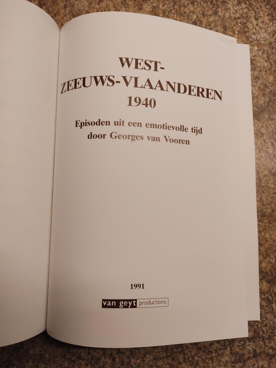 West - Zeeuws-Vlaanderen 1940. Episoden uit een emotionele tijd.