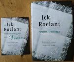 Ick Roelant (Veere)- Ronald Dallinga & Carla Mullié