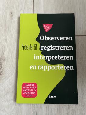 Observeren, registreren, interpreteren en rapporteren – Petra de Bil
