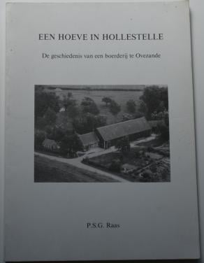 Een Hoeve in Hollestelle – P.S.G Raas, 1989.