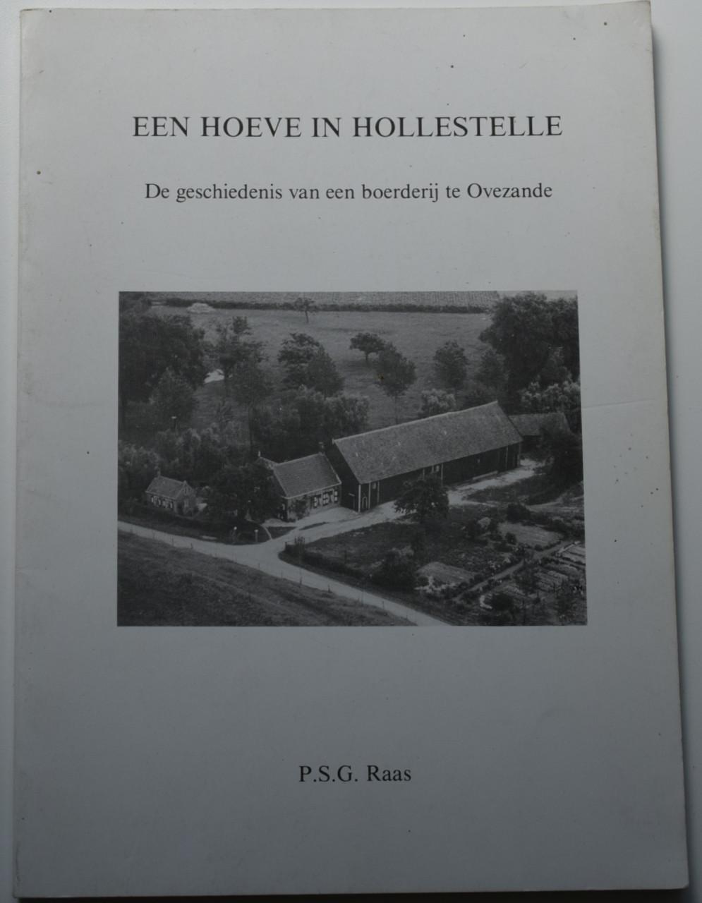 Een Hoeve in Hollestelle – P.S.G Raas, 1989.