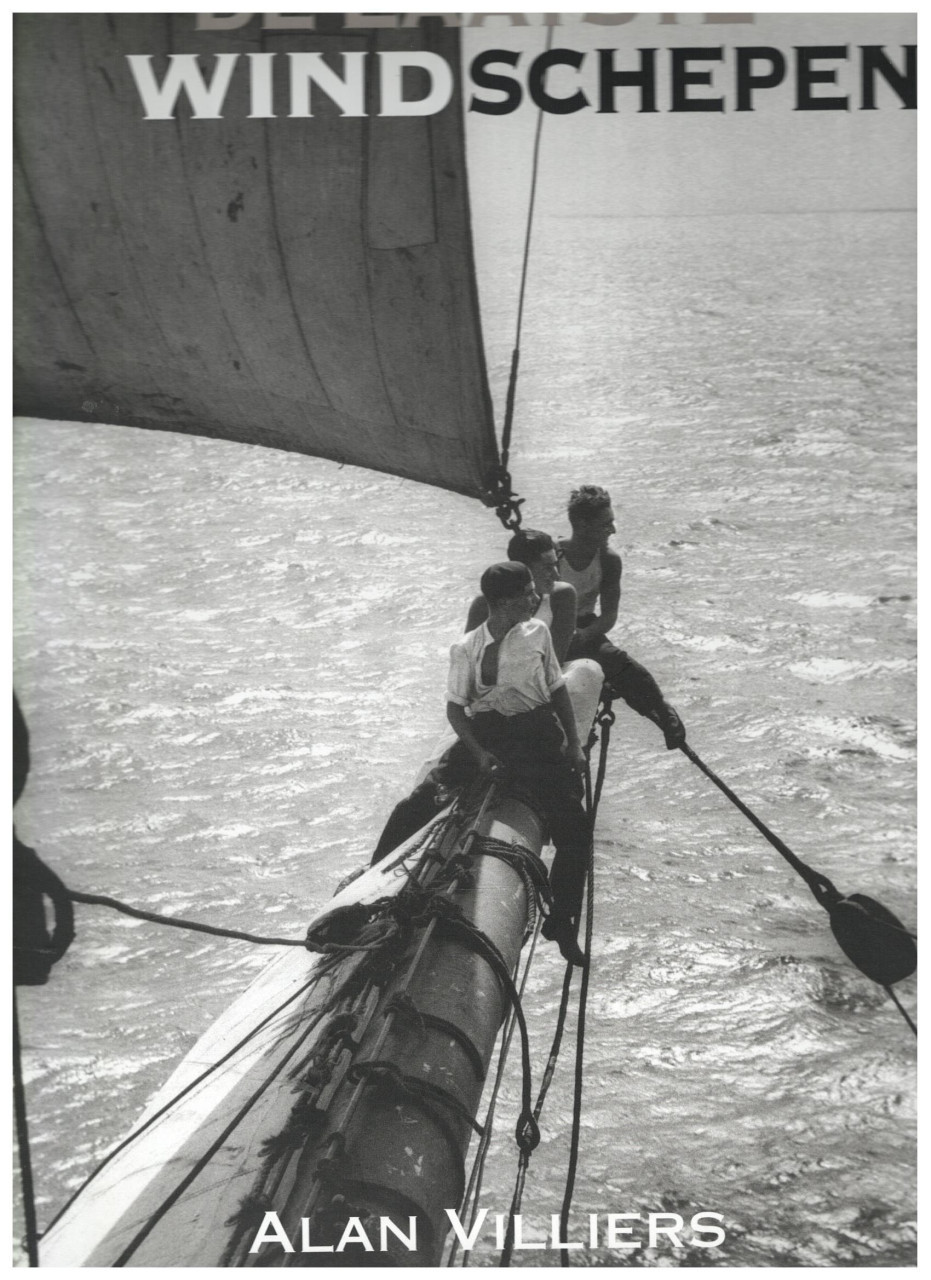 De laatste Windschepen, door Alan Villiers