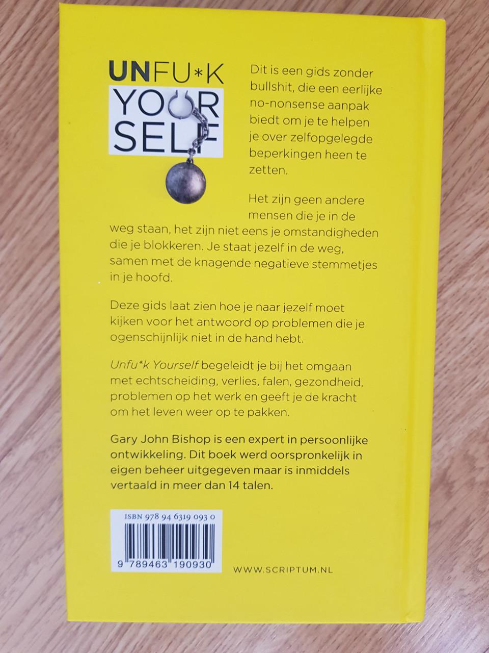 Unfu*k Yourself - Gary John Bishop