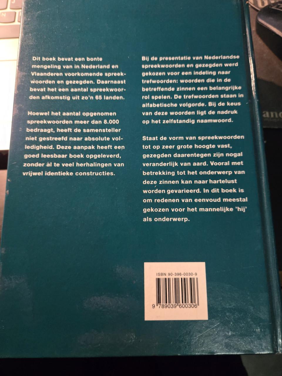 Nederlands Spreekwoordenboek" door Nel Walters.