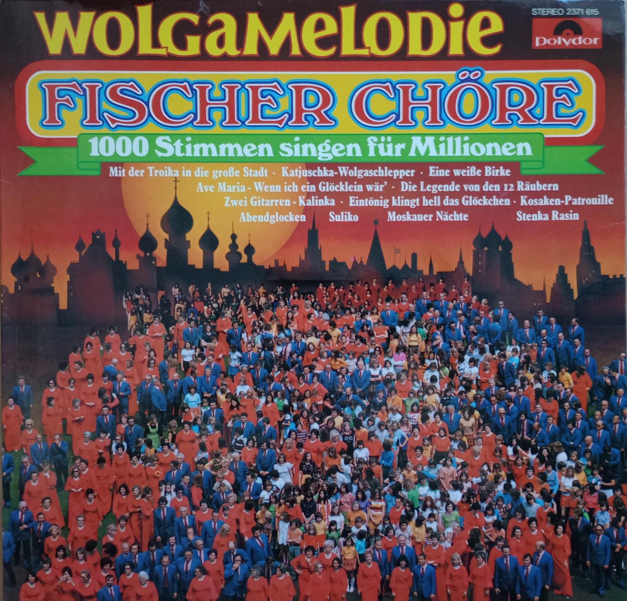 Fischer Chöre - Wolgamelodie