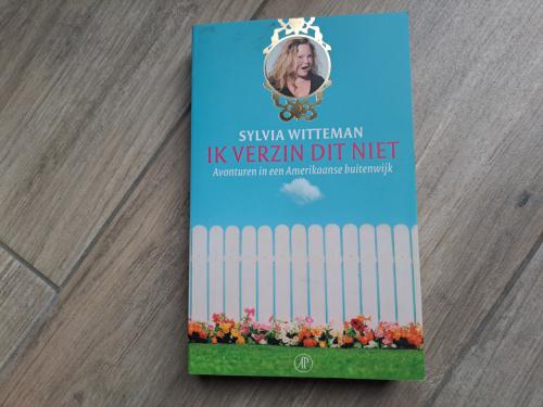 Ik verzin dit niet van Sylvia Witteman