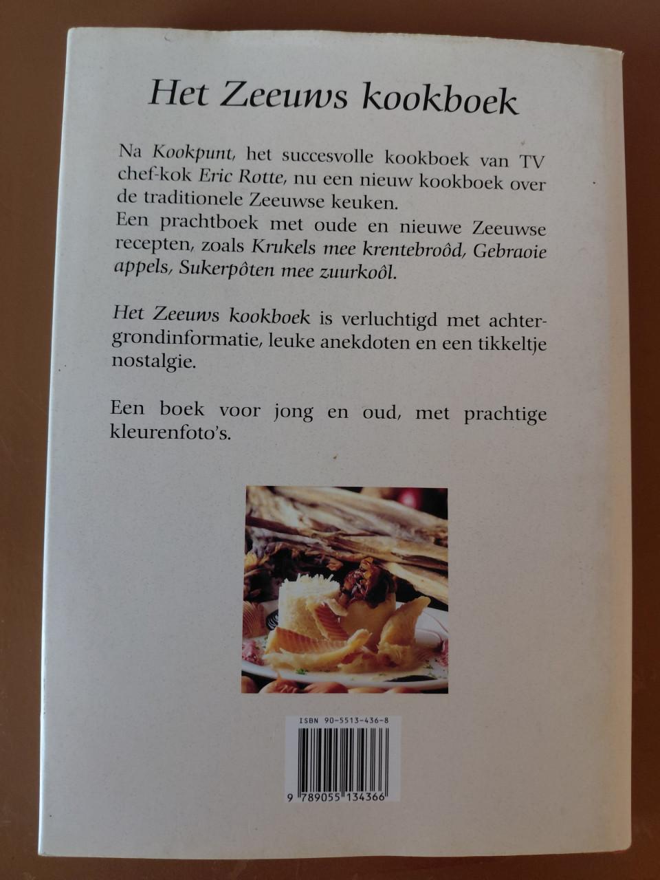 Het Zeeuws kookboek  Van Eric Rotte. Traditionele Zeeuwse recepten