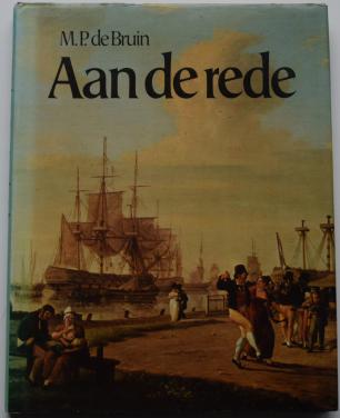 Aan de Rede – M.P. de Bruin. 1975.