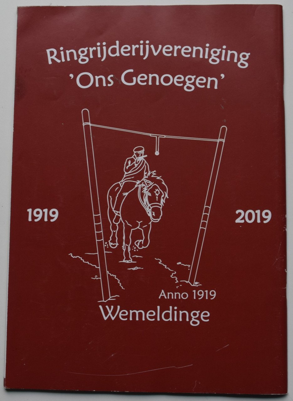 Ringrijderij vereniging “Ons Genoegen”, Wemeldinge 100 jaar.