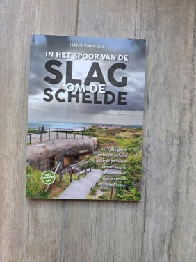 In het spoor van de slag om de schelde  van Hans Sakkers