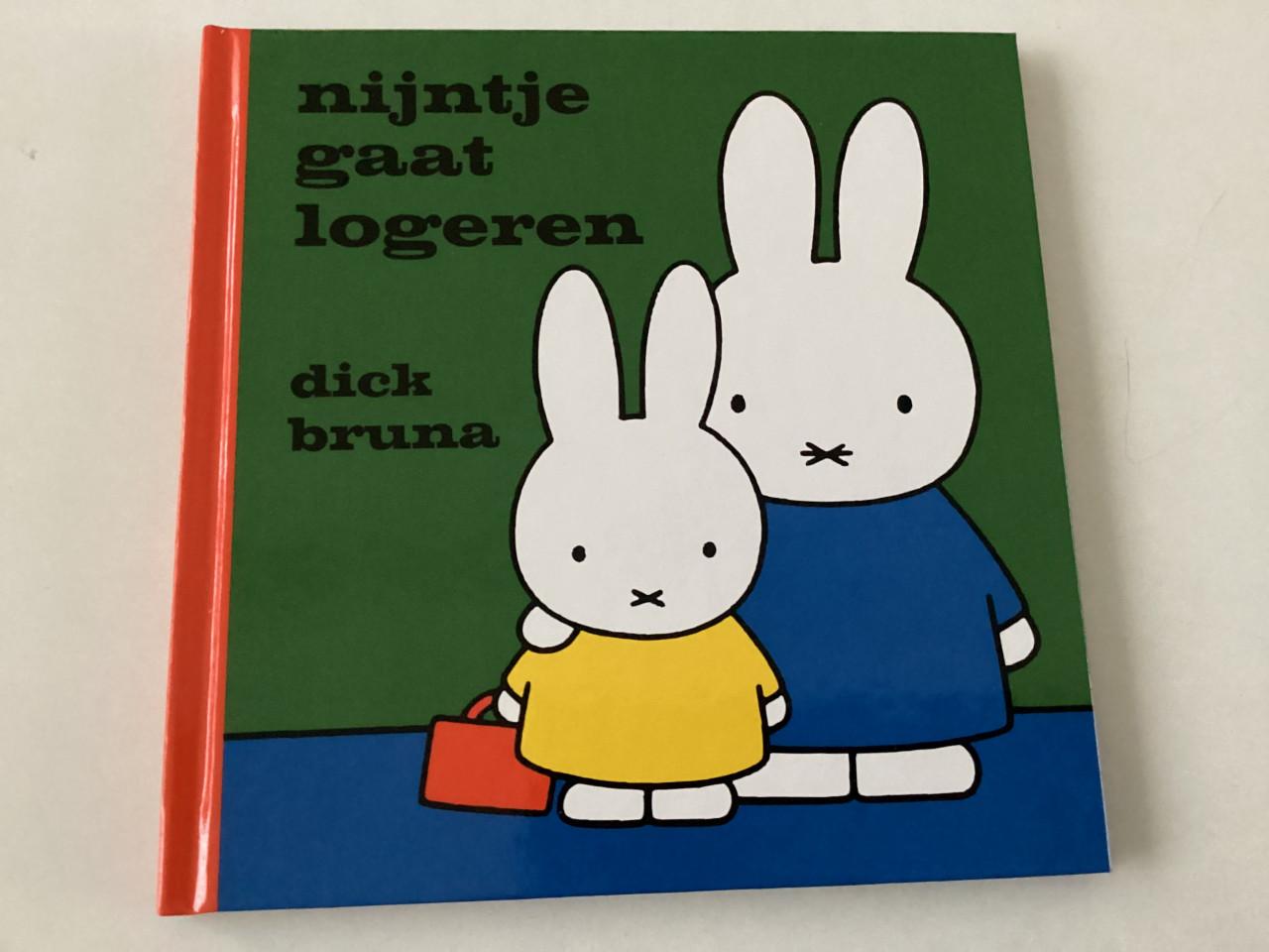 Nijntje.  Opa en Oma Pluis.   Nijntje gaat uit logeren.     Dick Bruna.