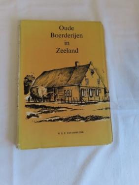 Oude boerderijen in Zeeland Door: W.E.P.van IJsseldijk 2e druk oktober 1975