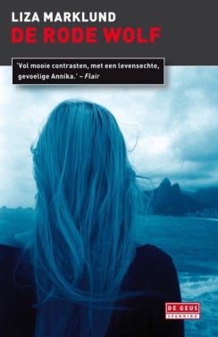 Liza Marklund - De rode wolf.