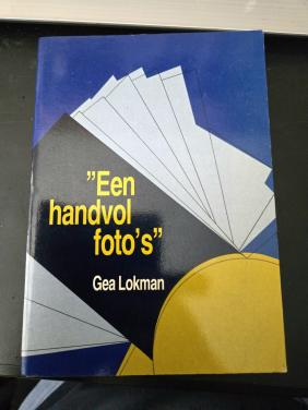 Boek "Een handvol foto's" is geschreven door Gea Lokman.