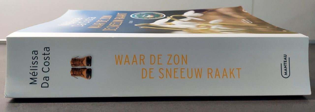 Mélissa Da Costa - Waar de zon de sneeuw raakt