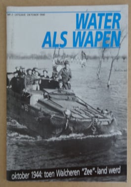 WATER ALS WAPEN - okt 44 - toen Walcheren Zee-land werd