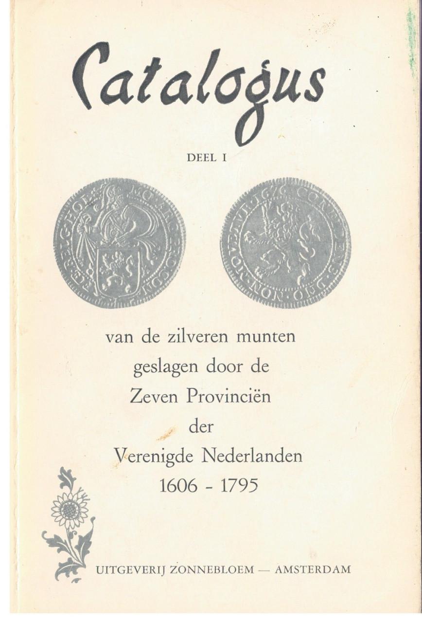 Catalogus, deel 1 van zilveren munten van de 7 Prov. 1606-1795