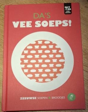 Da’s vee soeps! Zeeuwse soepen & broodjes, door Franca de Winter-Houterman