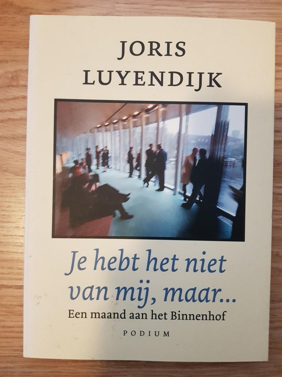 Je hebt het niet van mij, maar… - Joris Luyendijk