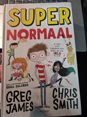 Kinderboek "Super Normaal", geschreven door Greg James en Chris Smith 2018