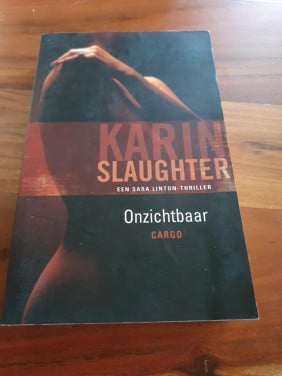 Karin Slaughter - Onzichtbaar