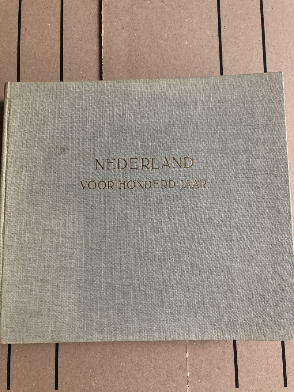 Nederland voor 100 jaar