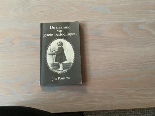 De tirannie van de goeie  bedoelingen
