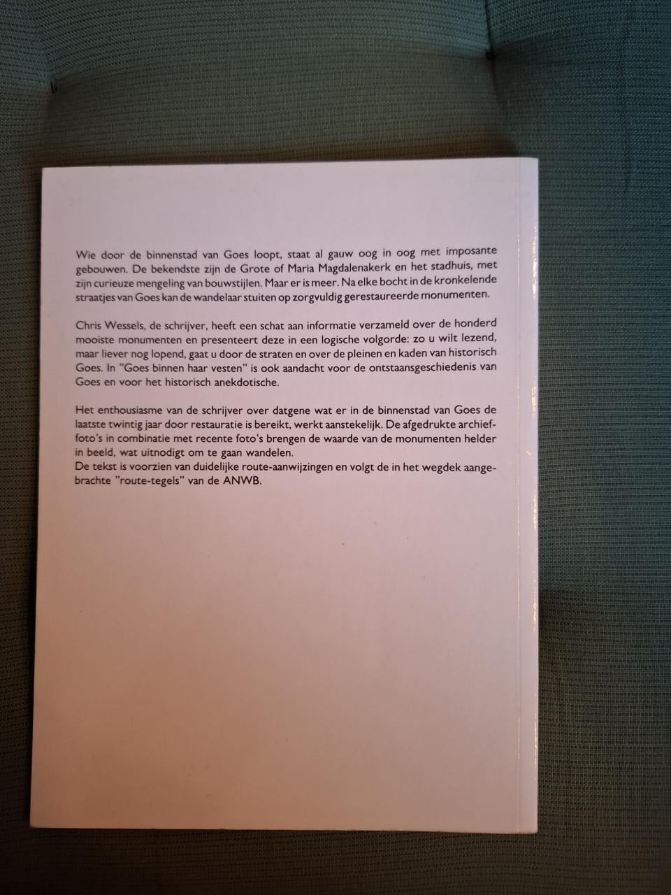 Goes binnen haar vesten, wandelen langs monumenten, door Chris Wessels