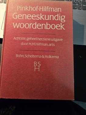 Pinkhof-Hilfman Geneeskundig woordenboek. 1984