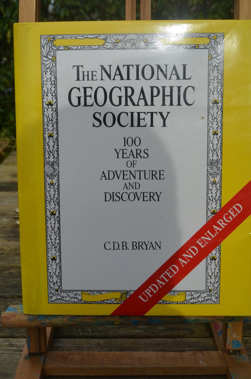 National Geographic 100 Years of adventure and discovery