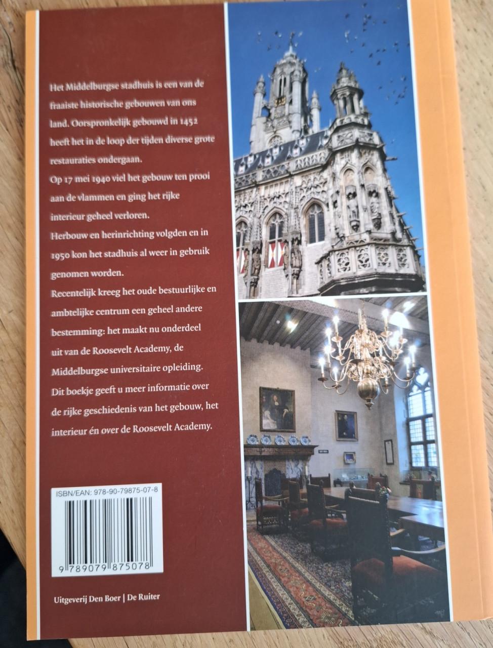 Het stadhuis van Middelburg: ‘Een bijzonder fraai raadhuis ... Peter Sijnke