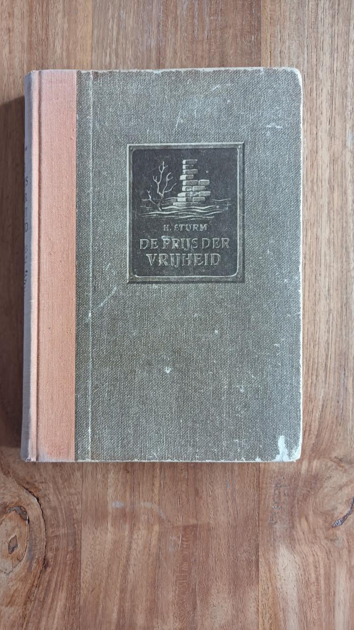 De prijs der vrijheid van Hendrik Sturm