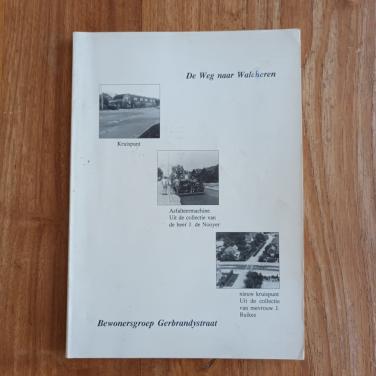 De weg naar Walcheren, bewonersgroep Gerbrandystraat Vlissingen