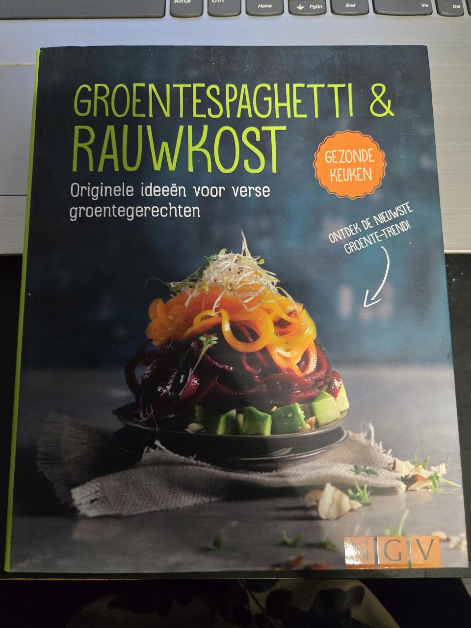 Kookboek Groentespaghetti & Rauwkost: ideeën voor verse groentegerechten