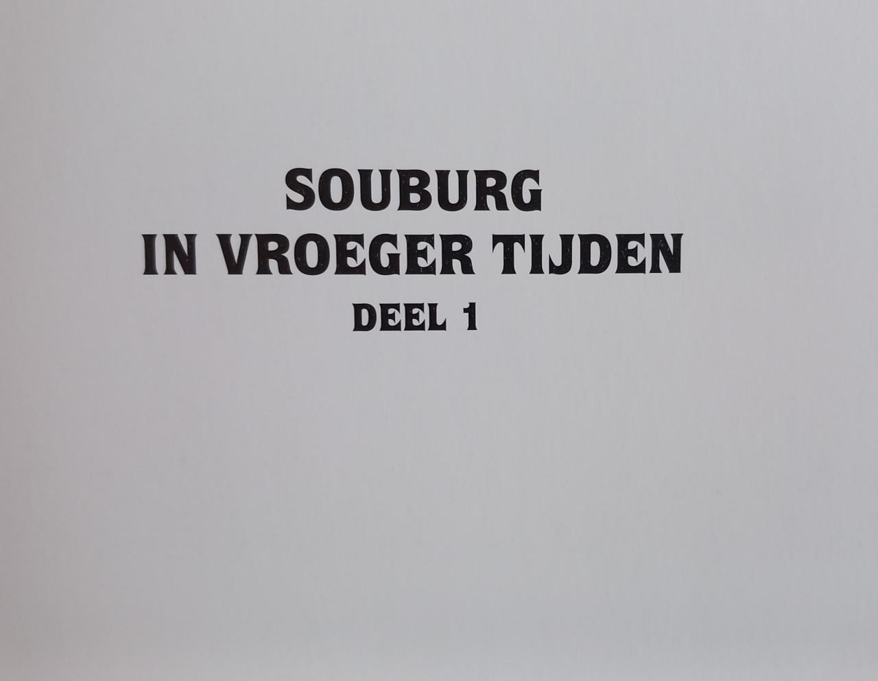 Souburg in vroeger tijden deel 1 van Jan Louws
