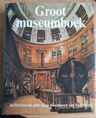 Groot Museumboek, Geïllustreerde gids langs 660 musea van Nederland