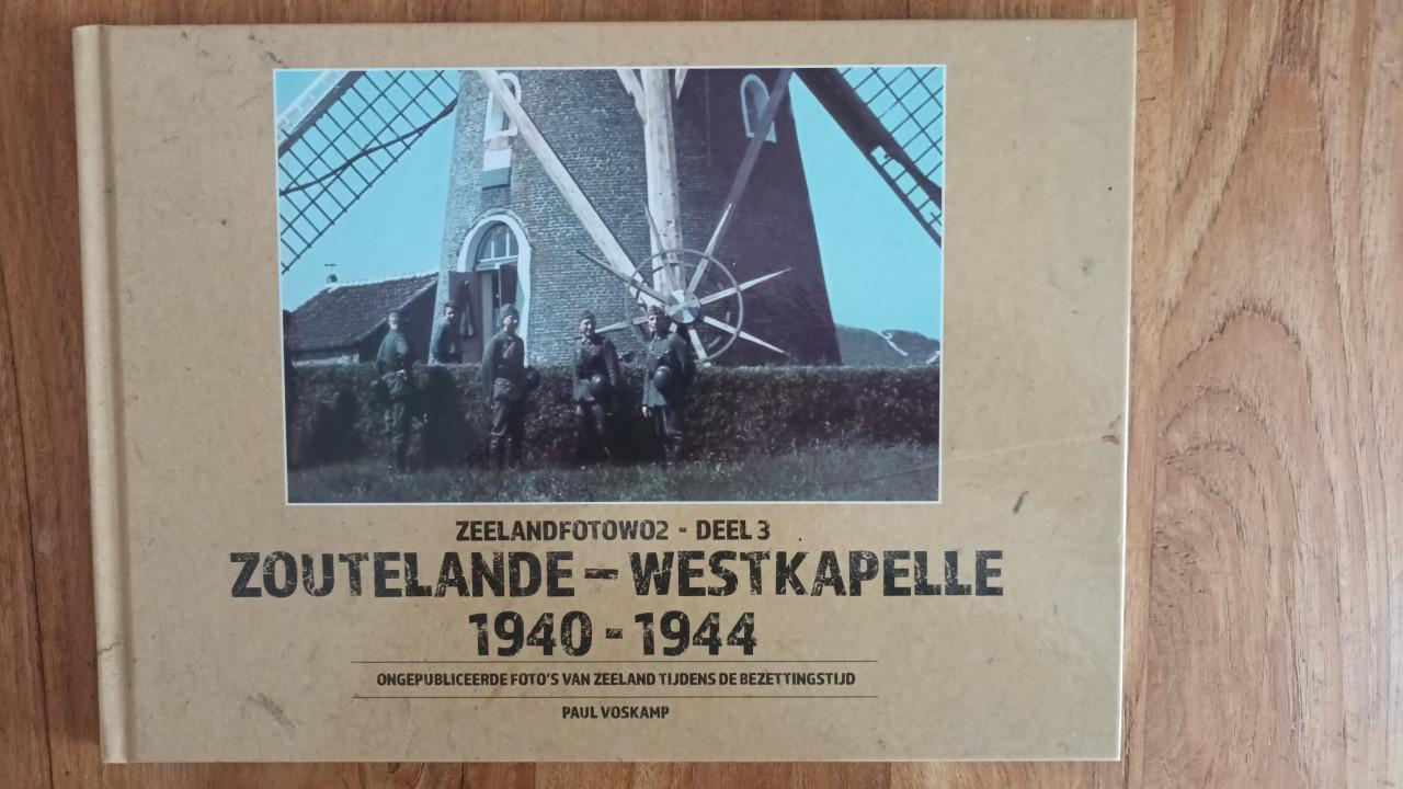 ZeelandFotoWO2-Deel 3 Zoutelande-Westkapelle 1940-1944, uniek en zeldzaam