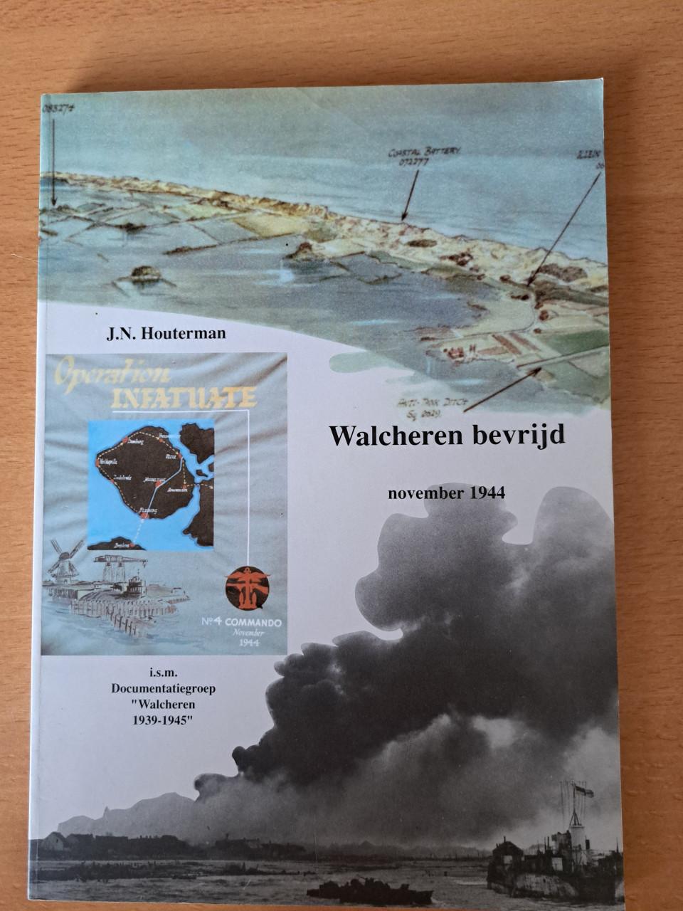 WALCHEREN BEVRIJD -november 1944 - JN Houterman - 1994