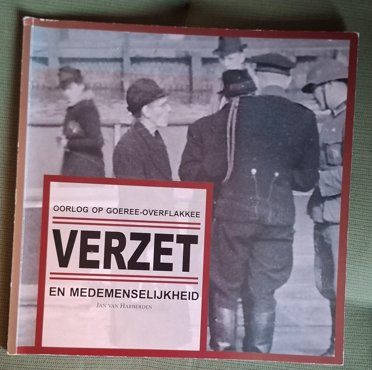 Verzet en medemenselijkheid - oorlog op Goeree- Overflakkee