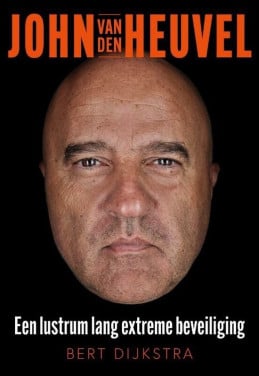 John van denHeuvel (Een lustrum lang extreme beveiliging)